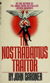 book cover of The Nostradamus Traitor by John Gardner