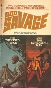 book cover of They died twice and The screaming man: Two complete adventures in one volume by Kenneth Robeson