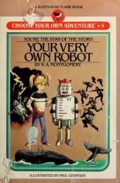 book cover of Your very own robot by R. A. Montgomery