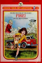 book cover of Fire (Skylark Choose Your Own Adventure) by R. A. Montgomery