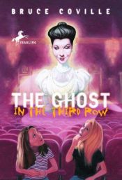 book cover of The Ghost in the Third Row by Bruce Coville