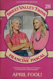 book cover of April Fool! (Sweet Valley Twins, No 28) by Francine Pascal