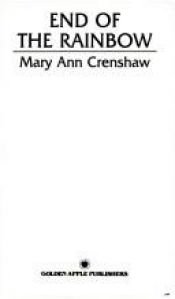book cover of End of the Rainbow by Mary Ann Crenshaw