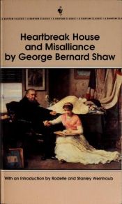 book cover of Heartbreak House & Misalliance by George Bernard Shaw