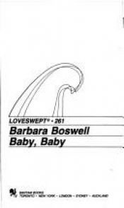 book cover of BABY, BABY (Loveswept, No 261) by Barbara Boswell