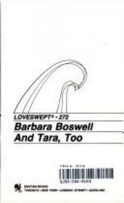 book cover of And Tara, Too by Barbara Boswell