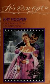 book cover of The Glass Shoe (Loveswept 360) by Kay Hooper
