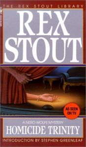 book cover of Homicide trinity: A Nero Wolfe threesome by Rex Stout