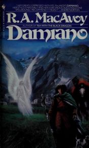 book cover of Damiano (Damiano Book I) by R. A. MacAvoy