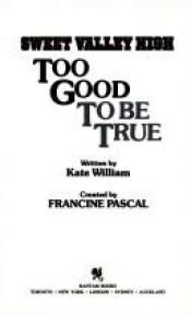 book cover of Too Good to Be True (Sweet Valley High) by Francine Pascal
