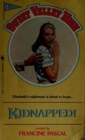 book cover of Kidnapped! (Sweet Valley High #13) by Francine Pascal