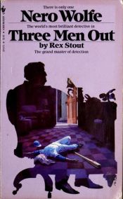 book cover of Three Men Out by Rex Stout