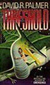 book cover of Threshold by David R. Palmer