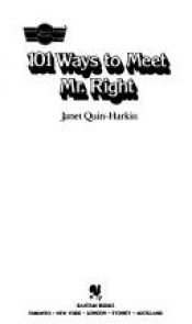 book cover of 101 Ways to Meet Mr. Right by Janet Quin-Harkin
