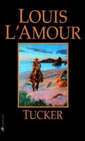book cover of Tucker Louis Lamour Collection by Louis L'Amour