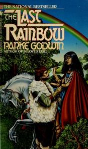 book cover of The Last Rainbow by Parke Godwin
