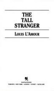 book cover of The Tall Stranger by Louis L'Amour