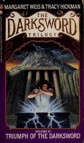 book cover of Triumph of the Darksword: The Darksword Trilogy, Book 3 by Маргарет Вайс