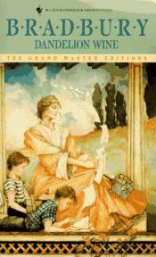 book cover of Dandelion Wine by Ray Bradbury