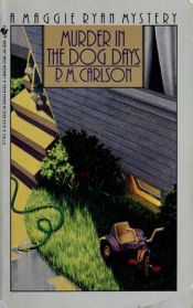 book cover of Murder in the Dog Days by P. M. Carlson