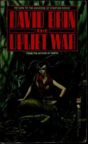 book cover of The Uplift War by Девід Брін