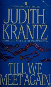book cover of Till We Meet Again by Judith Krantz