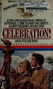 book cover of Celebration! (Wagons WestSeries # 24) by Dana Fuller Ross
