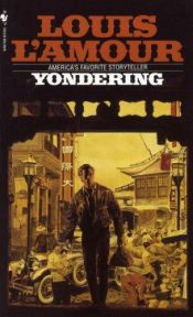 book cover of Yondering by Louis L'Amour
