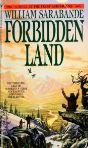 book cover of The First American: Forbidden Land Vol 3 (First Americans Saga) by William Sarabande