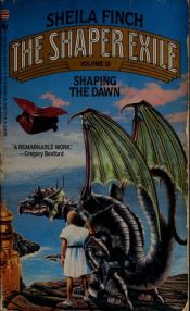 book cover of Shaping the Dawn by Sheila Finch