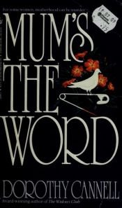 book cover of Mum's the word by Dorothy Cannell