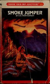 book cover of Smoke Jumper by R. A. Montgomery