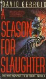 book cover of A Season for Slaughter: (The War Against the Chtorr, Book 4) by David Gerrold