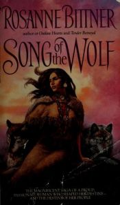 book cover of Song of the Wolf by Rosanne Bittner