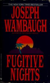 book cover of Fugitive Nights by Joseph Wambaugh