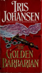 book cover of Golden Barbarian, The by Iris Johansen