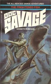 book cover of Doc Savage #a: The Frightened Fish by Kenneth Robeson