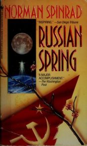 book cover of Russian Spring by Norman Spinrad