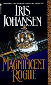 book cover of The magnificent rogue by Iris Johansen
