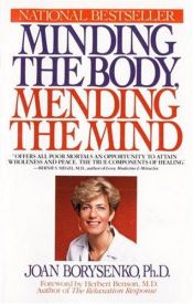 book cover of Minding the body, mending the mind by Joan Z. Borysenko