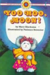 book cover of Yoo Hoo, Moon! by Mary Blocksma