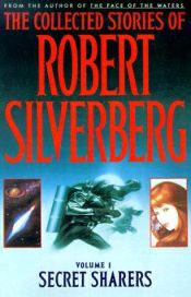 book cover of The collected stories of Robert Silverberg. Vol. 1, Pluto in the morning light by Robert Silverberg