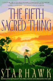 book cover of The Fifth Sacred Thing by Starhawk