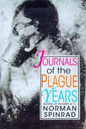 book cover of Journals of the Plague Years by Norman Spinrad