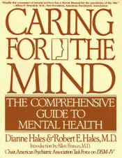 book cover of Caring for the Mind : The Comprehensive Guide To Mental Health by Dianne Hales