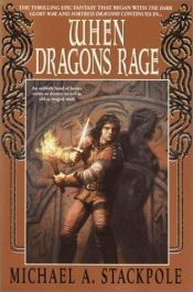 book cover of When dragons rage by Michael Stackpole