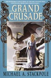 book cover of The grand crusade by Michael A. Stackpole