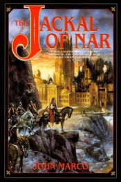 book cover of The Jackal of Nar by John Marco