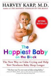 book cover of The Happiest Baby on the Block by Harvey Karp