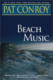 book cover of Beach Music by پت کانروی